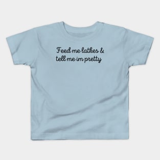 Feed Me Lakes & Tell Me I'm Pretty Kids T-Shirt